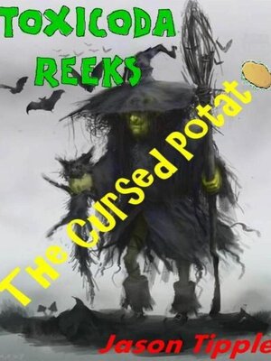 cover image of Toxicoda Reeks and the Cursed Potato